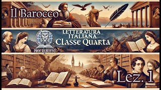 Il barocco – Letteratura italiana italiano – Classe quarta  Prima lezione [upl. by Montfort]