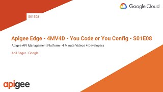 Apigee  4MV4D  You Code or You Config  S01E08 [upl. by Lennod207]