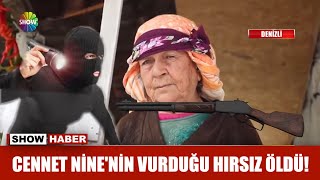 Cennet Ninenin vurduğu hırsız öldü [upl. by Daus]