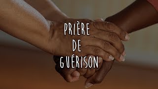 PRIÈRE DE GUÉRISON [upl. by Xonnel16]