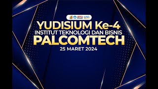 YUDISIUM KE4 INSTITUT TEKNOLOGI DAN BISNIS PALCOMTECH [upl. by Eicnahc]