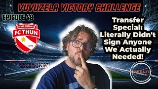 FM24  EP 48  VUVUZELA VICTORY CHALLENGE  LITERALLY DIDNT SIGN ANYONE WE ACTUALLY NEEDED [upl. by Sabec]