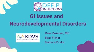 DEEP GI issues and Neurodevelopmental Disorders [upl. by Aimas219]