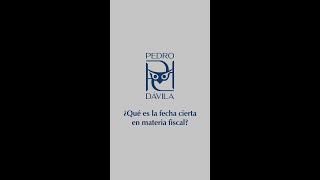 ¿Qué es la fecha cierta en materia fiscal [upl. by Joshua]