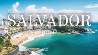 TOP 17 Things To Do In Salvador 🇧🇷 Brazil [upl. by Dlonyer]