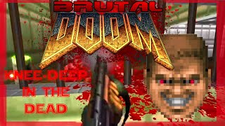 BRUTAL DOOM KNEEDEEP IN THE DEAD LONGPLAY BRUTALDOOM 2K DOOM1993 [upl. by Aseret954]