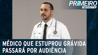 Anestesista preso por estupro passará por audiência de custódia  Primeiro Impacto 120722 [upl. by Riatsila]