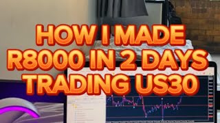 HOW I MADE R8000 IN 2 DAYS TRADING US30 📊 fypシ゚viralシ forextrading trading US30 election2024 [upl. by Rodrique]