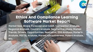 Ethics And Compliance Learning Software Market Report 2024 [upl. by Gamin]