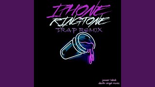 IPhone Ringtone Trap Remix [upl. by Goebel]