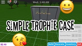 Welcome To Bloxburg Simple Trophy Case🏆 iicxssie [upl. by Kristie]