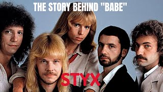 Styx The Story Behind Babe [upl. by Naenej658]