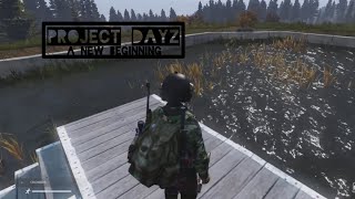 Project DayZ A New beginning [upl. by Enomsed871]