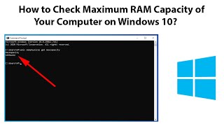 How to Check Maximum RAM Capacity of Your Computer on Windows 10 [upl. by Selinda79]