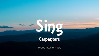 Carpenters  Sing Lyrics [upl. by Piero589]