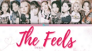 TWICE  The Feels Lyrics English [upl. by Netsreik]