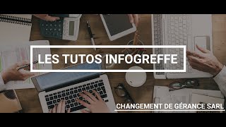 Les tutos Infogreffe  Changement de gérance SARL [upl. by Ahern892]