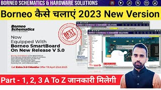 Part  3 How To Use Borneo Schematic And Hardware Solution  Borneo Kaise Chalaye 2023 [upl. by Bhatt]