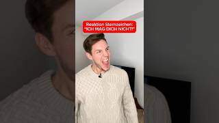 So reagieren die Sternzeichen auf “Ich mag dich nicht” 😂 Teil 1 sternzeichen comedy herrdavid [upl. by Pineda998]