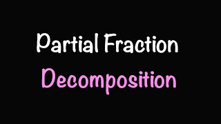 Partial Fraction Decomposition  Math with Professor V [upl. by Roxi]