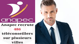 Offre demploi ANAPEC recrute 486 téléconseillers dans plusieurs villes [upl. by Fleeman]