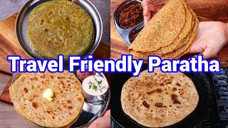 4 Must Travel Friendly Paratha Recipes  Best Healthy Meal For Long Tours amp Travel  Travel Tips [upl. by Eenor]