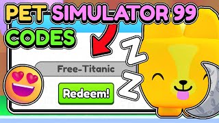 😍This UPDATE CODE GIVES FREE TITANIC PETS in Pet Simulator 99 [upl. by Astera]