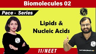 Biomolecules 02  Lipids amp Nucleic Acids  11  NEET  PACE Series [upl. by Sawyer]