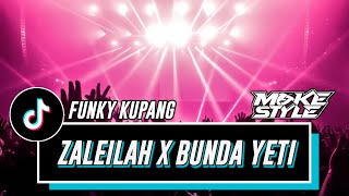 DJ ZALEILAH × BUNDA YETI Dhany Haba Rmx [upl. by Rawdon]