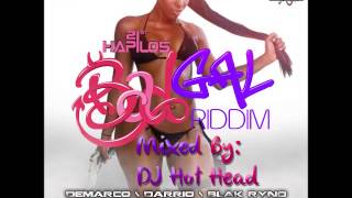 DJ Hot Head  Bad Gal Riddim Mix Adde Prod amp 21st Hapilos  April 2013 [upl. by Atok]