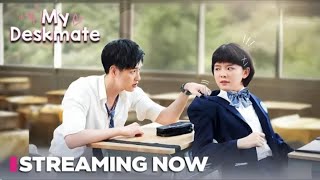 【ENG SUB】My Deskmate 09  Top Idol Fell For Strong Girl Wu DiFei Zhou ChuanJun Bo ZiCheng [upl. by Domph830]