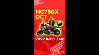 HONDA NC750X DCT 2022 İNCELEME [upl. by Htepsle]