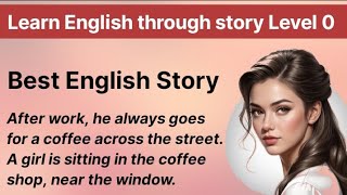 Interesting story Learn English through story Level 0 Graded Readers Level 0 Improve Your English [upl. by Letnohc]