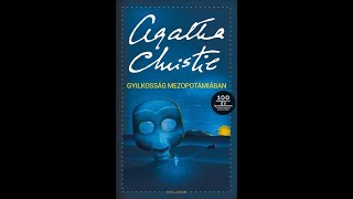 Agatha Christie Gyilkosság mezopotámiában hangoskönyv [upl. by Anikahs]