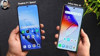 Realme P1 Speed 5G vs infinix Note 40 5G Comparison  infinix Note 40 5G vs Realme P1 Speed 5G [upl. by Hanavas729]