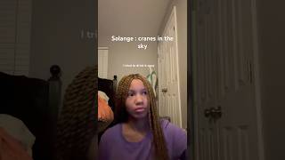 Solange Cranes in the sky 🌌 songcover solange soulfulmelodies rnb [upl. by Piane]