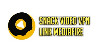 Download Snack VPN  Free Link Mediafire [upl. by Eob]