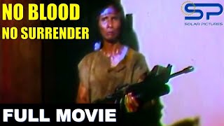 NO BLOOD NO SURRENDER  Full Movie  Comedy w Palito [upl. by Anikas15]