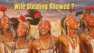 Stealing People’s Wives is Allowed in This African Tribe [upl. by Scherman]