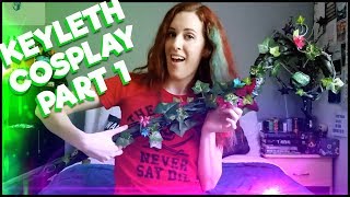 Making My Keyleth Cosplay Part 1 The Props [upl. by Fasta888]