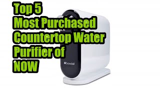 Top 5 Most Purchased Countertop Water Purifier of NOW [upl. by Norris845]