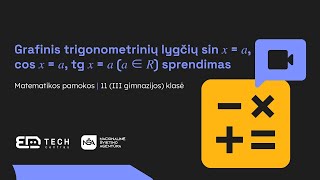 Grafinis trigonometrinių lygčių sin 𝑥  𝑎 cos 𝑥  𝑎 tg 𝑥  𝑎 𝑎 ∈ 𝑅 sprendimas [upl. by Sirraf341]