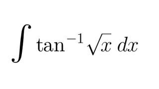 Integral Practice 90 integral of arctansqrtxdx [upl. by Atteuqaj]