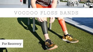 How to use Voodoo Floss Bands  Recovery [upl. by Cann]