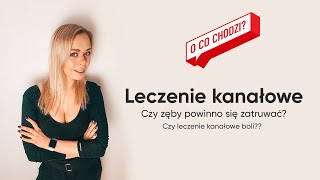 O CO CHODZI z leczeniem kanałowym [upl. by Oriel973]