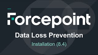 Installation  84  Forcepoint DLP [upl. by Sim72]