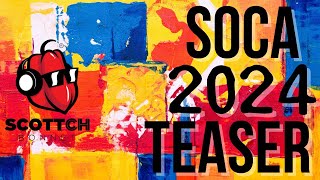 SOCA 2024 MIX Teaser Mical Teja Kes Voice Lyrikal Travis World Erphaan [upl. by Esylle]