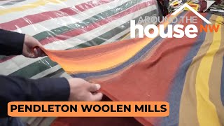 Made in the NW Pendleton Woolen Mills [upl. by Odracer]