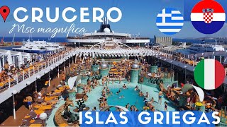 CRUCERO ISLAS GRIEGAS  MSC MAGNIFICA [upl. by Wally]