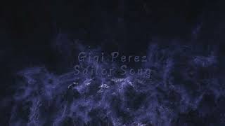 Gigi Perez Sailor Song slowed and reverb [upl. by Eilsil]